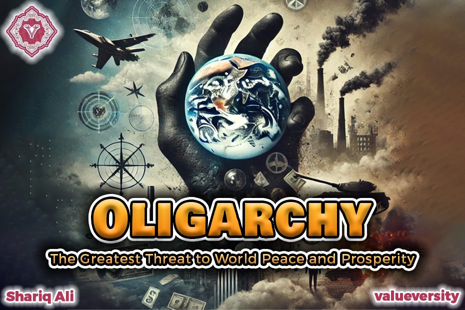 Oligarchy The Greatest Threat to World Peace and Prosperity