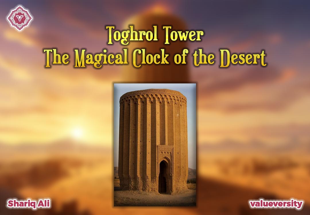 Toghrol Tower: The Magical Clock of the Desert!