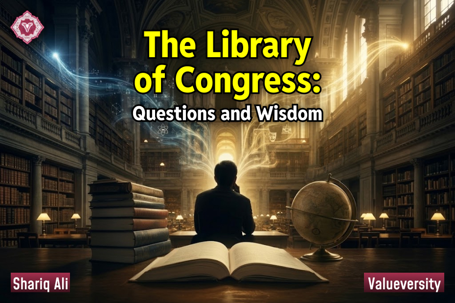 The Library of Congress: Questions and Wisdom